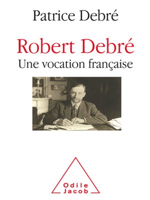 cover image of Robert Debré, une vocation française